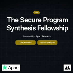 Apply for 2026 Secure Program Synthesis Fellowship has opened applications for researchers, engineers, and AI experts